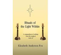 Elizabeth Anderton Fox Rituals of the Light Within (Tascabile)