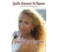 Elizabeth Ann Atkins God's Answer is Know (Tascabile)