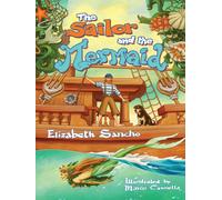 Elizabeth Ann Sancho The Sailor and the Mermaid (Tascabile)