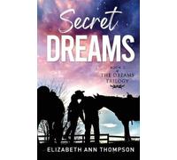 Elizabeth Ann Thompson Secret Dreams (Tascabile)
