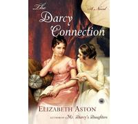 Elizabeth Aston The Darcy Connection (Tascabile)