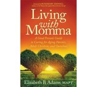 Elizabeth B. Adams Living with Momma (Tascabile)