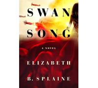 Elizabeth B. Splaine Swan Song (Tascabile)