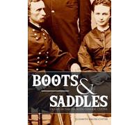 Elizabeth Bacon Custer Boots and Saddles (Tascabile)
