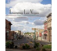 Elizabeth Barlow Rogers Learning Las Vegas (Copertina rigida)