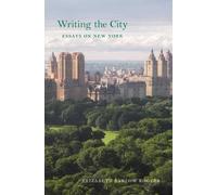 Elizabeth Barlow Rogers Writing the City (Copertina rigida)