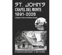 Elizabeth Barratt Richard Barratt St. John's Chapel Del Monte (Tascabile)