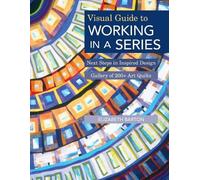 Elizabeth Barton Visual Guide to Working in a Series (Tascabile)
