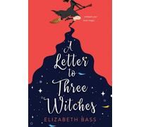 Elizabeth Bass The Letter to Three Witches (Tascabile)