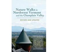 Elizabeth Basse Nature Walks in Northwest Vermont and the Champlain (Tascabile)