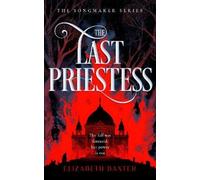 Elizabeth Baxter The Last Priestess (Tascabile) Songmaker