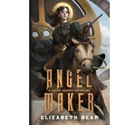 Elizabeth Bear Angel Maker (Tascabile) Karen Memory