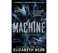 Elizabeth Bear Machine (Tascabile) White Space