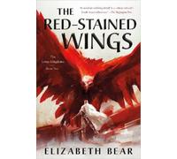 Elizabeth Bear The Red-Stained Wings (Tascabile) Lotus Kingdoms