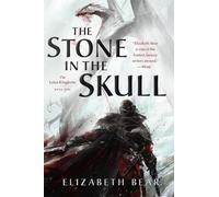 Elizabeth Bear The Stone in the Skull (Tascabile) Lotus Kingdoms