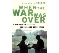 Elizabeth Becker When The War Was Over (Revised Edition) (Tascabile)