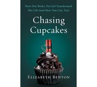 Elizabeth Benton Chasing Cupcakes (Tascabile)