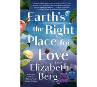 Elizabeth Berg Earth's the Right Place for Love (Tascabile)