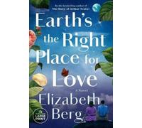 Elizabeth Berg Earth's the Right Place for Love (Tascabile)