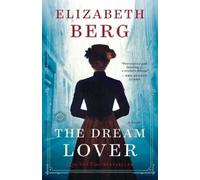 Elizabeth Berg The Dream Lover (Tascabile)