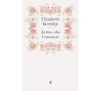Elizabeth Berridge Across the Common (Tascabile)