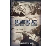 Elizabeth Betsy White Balancing ACT (Tascabile)