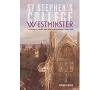 Elizabeth Biggs St Stephen's College, Westminster (Copertina rigida)