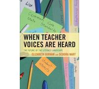 Elizabeth Birnam Debora Nary When Teacher Voices Are Heard (Tascabile)