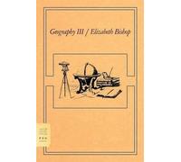 Elizabeth Bishop Geography III (Tascabile)