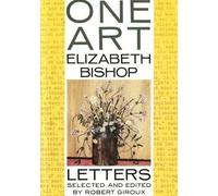 Elizabeth Bishop One Art: Letters (Tascabile)