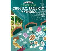 Elizabeth Blake Orgullo, Prejuicio Y Venenos / Pride, Prejudice and (Tascabile)