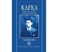Elizabeth Boa Kafka: Gender, Class, and Race in the Letters a (Copertina rigida)
