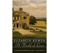 Elizabeth Bowen A World of Love (Tascabile)