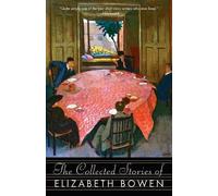 Elizabeth Bowen The Collected Stories of Elizabeth Bowen (Tascabile)
