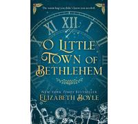 Elizabeth Boyle O Little Town of Bethlehem (Copertina rigida)
