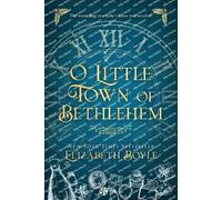 Elizabeth Boyle O Little Town of Bethlehem (Tascabile)