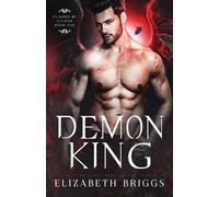 Elizabeth Briggs Demon King (Tascabile) Claimed by Lucifer
