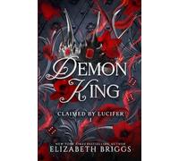 Elizabeth Briggs Demon King (Tascabile) Claimed by Lucifer