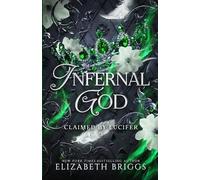 Elizabeth Briggs Infernal God (Tascabile) Claimed by Lucifer