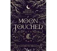 Elizabeth Briggs Moon Touched (Copertina rigida) Zodiac Wolves