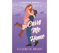 Elizabeth Bright Carry Me Home (Tascabile)