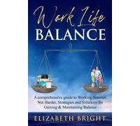 Elizabeth Bright Work-Life Balance (Tascabile)