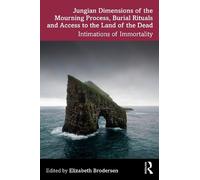 Elizabeth Brode Jungian Dimensions of the Mourning Process, Burial R (Tascabile)