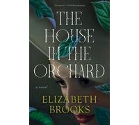 Elizabeth Brooks The House in the Orchard (Tascabile)