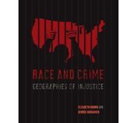 Elizabeth Brown George Barganier Race and Crime (Tascabile)