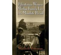 Elizabeth Brown Palestinian Women and Muslim Family Law in th (Copertina rigida)