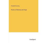 Elizabeth Browning Poems of Memory and Hope (Tascabile)