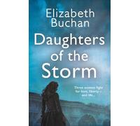 Elizabeth Buchan Daughters of the Storm (Tascabile)
