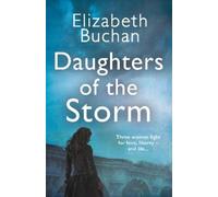 Elizabeth Buchan Daughters of the Storm (Tascabile)