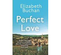 Elizabeth Buchan Perfect Love (Tascabile)